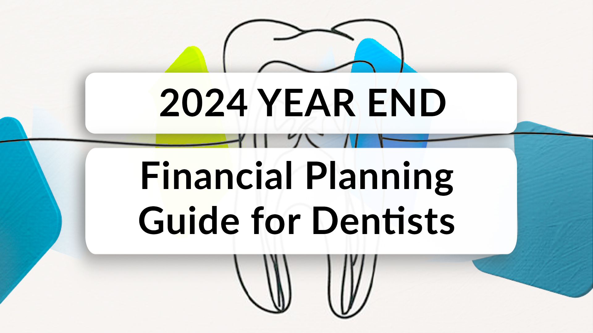 Financial Planning Guide For Dentists